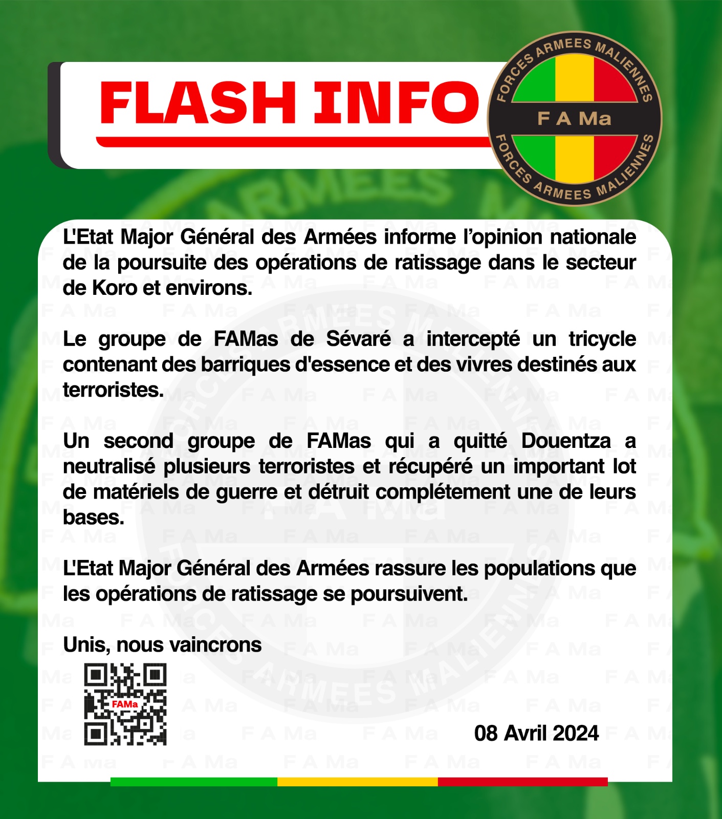  L’ETAT Major Général des Armées informe l’opinion nationale de la poursuite des opérations de ratissage dans le secteur de Koro et environs.