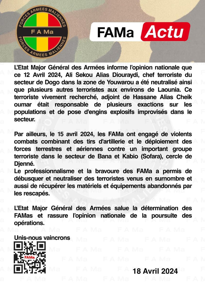  L'Etat Major Général des Armées informe l’opinion nationale que ce 12 Avril 2024, Ali Sekou Alias Diouraydi, chef terroriste du secteur de Dogo dans la zone de Youwarou a été neutralisé ainsi