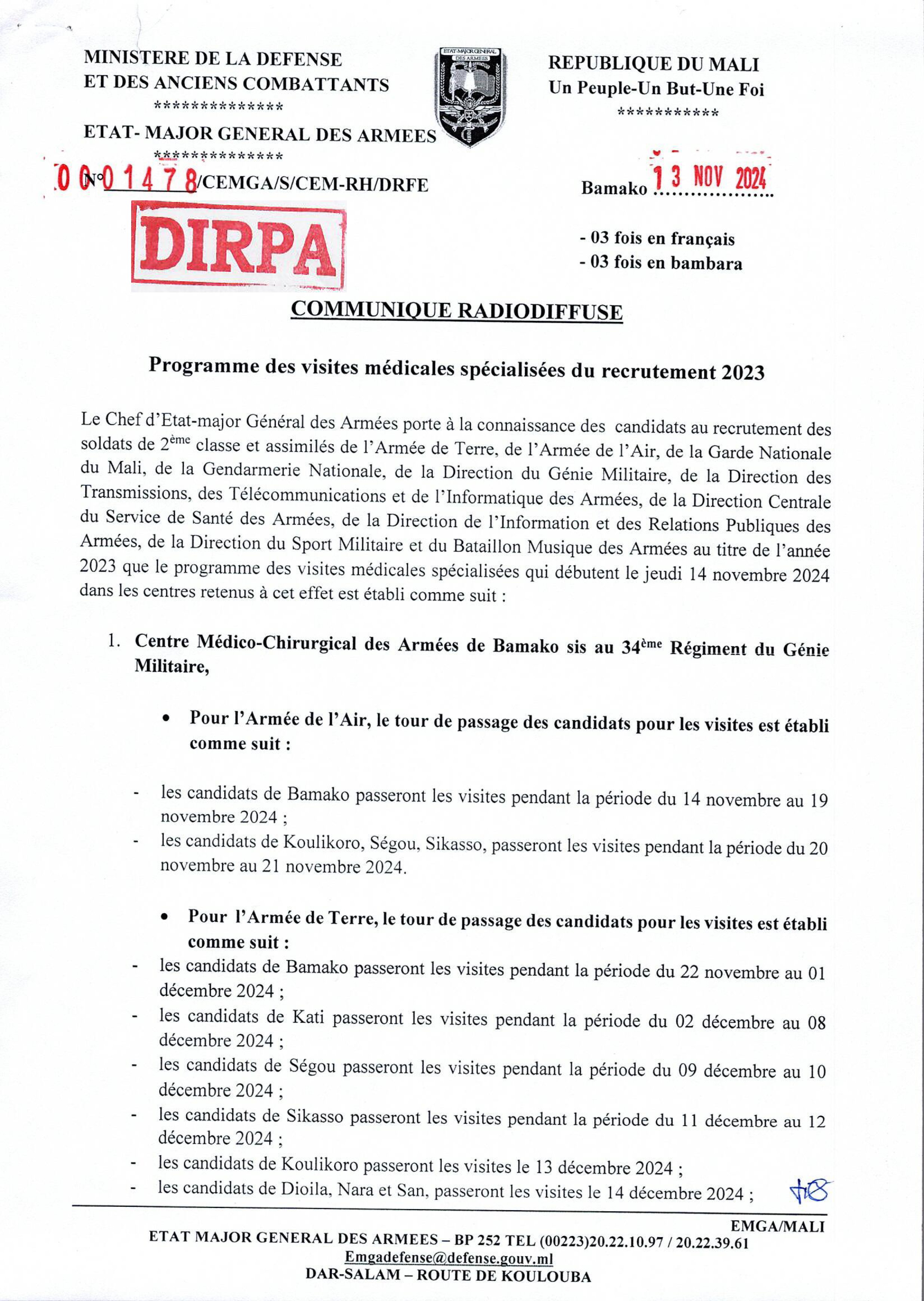  Le CEMGA porte à la connaissance des candidats au recrutement 2023 que le programme des visites médicales qui débuteront le jeudi 14 novembre 2024 dans les centres retenus comme suit.