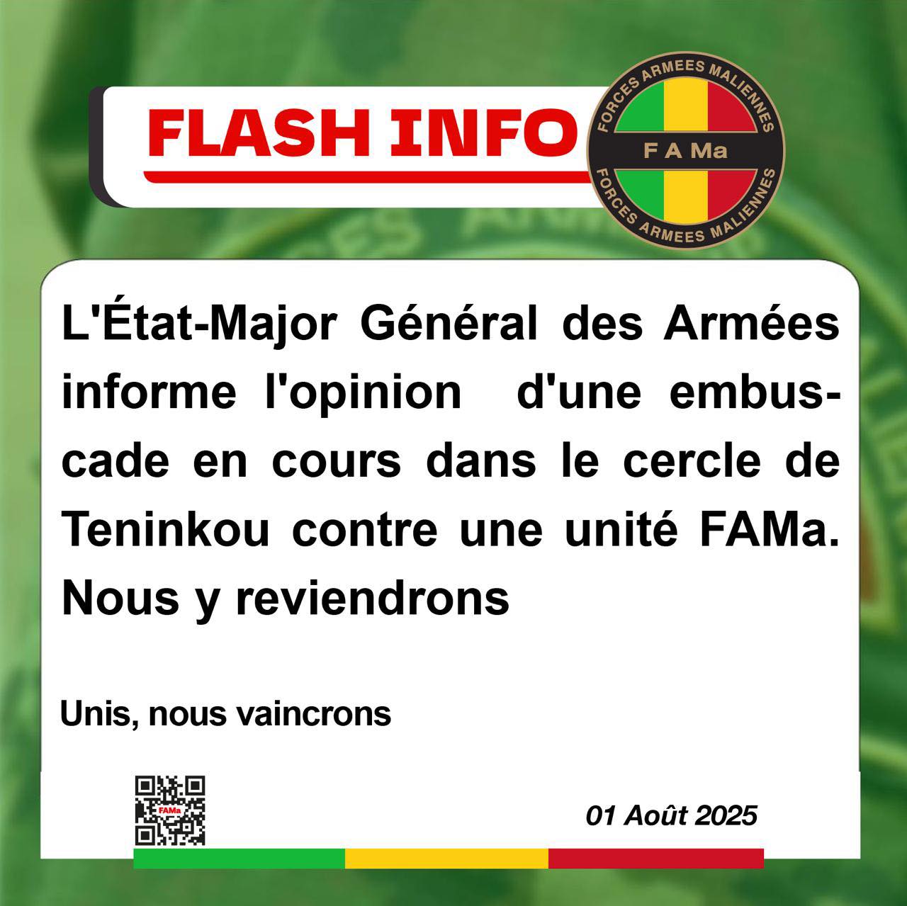  L'État-Major Général des Armées informe l'opinion d'une embuscade en cours dans le cercle de Teninkou contre une unité FAMa. Nous y reviendrons