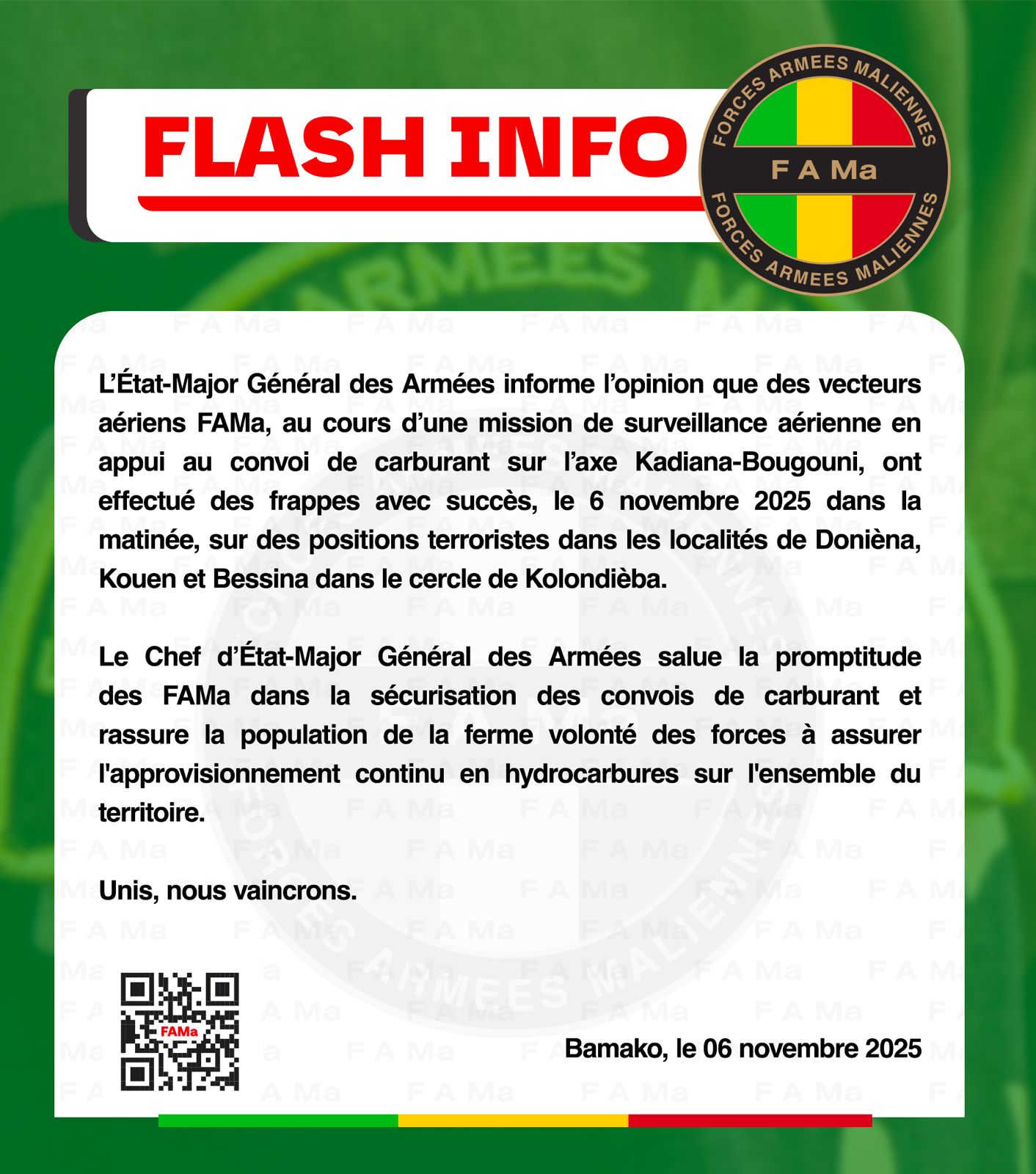  #FlashInfos L'État-Major Général des Armées informe l'opinion que des vecteurs aériens FAMa, au cours d'une mission de surveillance aérienne en appui au convoi de carburant sur l'axe Kadiana-