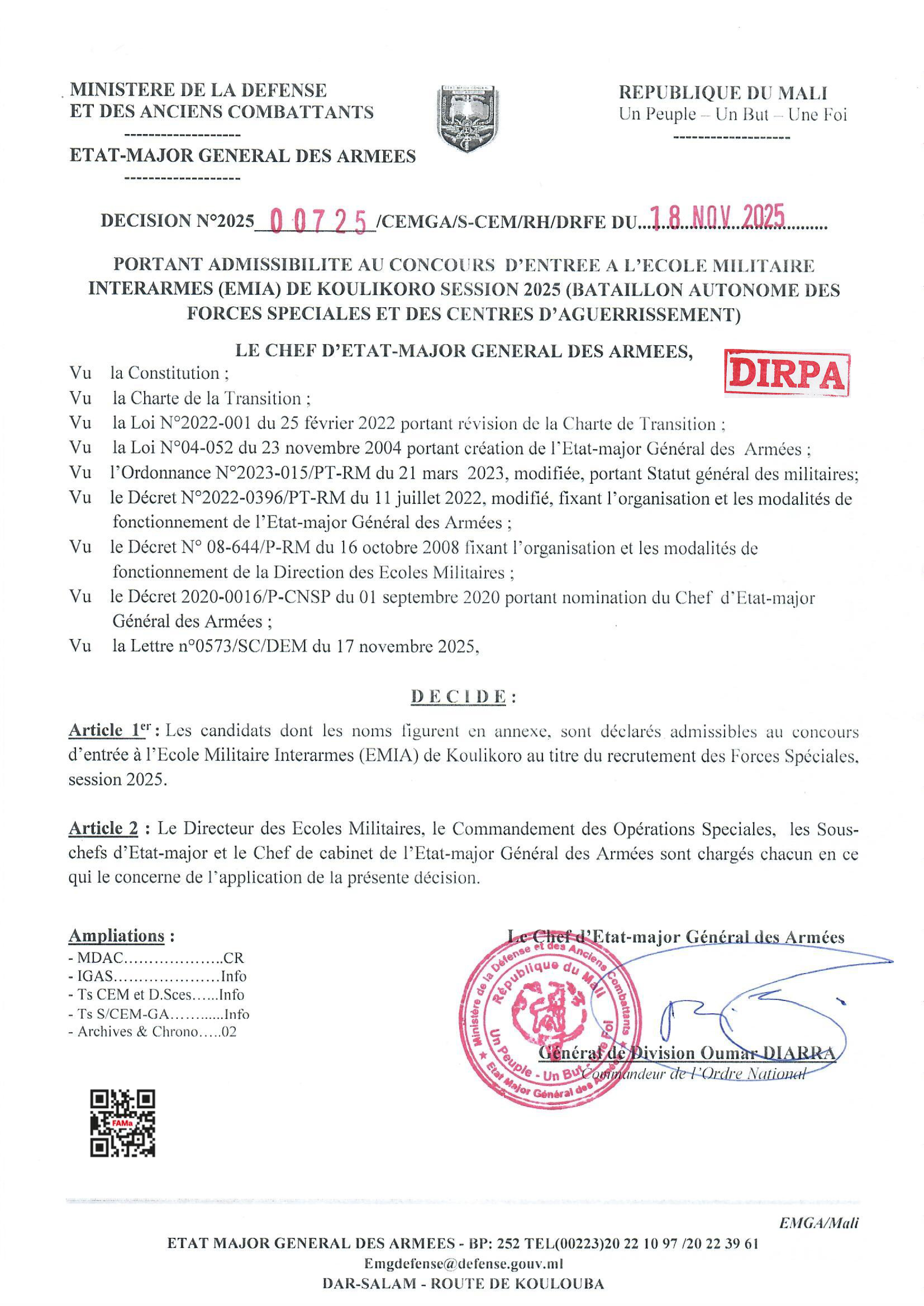  COMMUNIQUE DU CHEF D'ETAT-MAJOR GENERAL DES ARMEES PORTANT ADMISSIBILITE AU CONCOURS D'ENTRE A L'ECOLE MILITAIRE INTERARMES (EMIA) DE KOULIKORO SESSION 2025 (BATAILLON AUTONOME DES FORCES SPE
