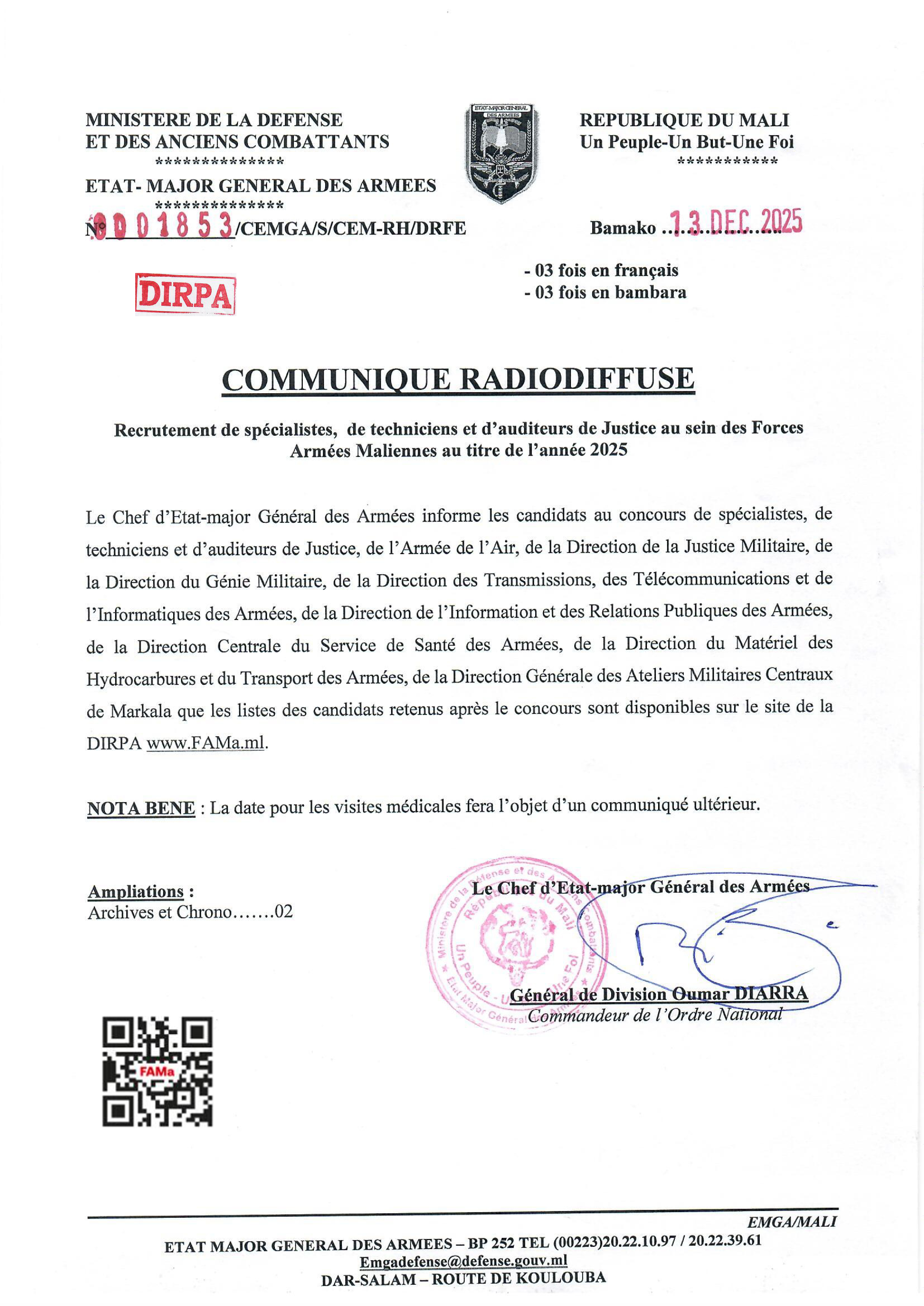  COMMUNIQUE RADIODIFFUSE DES SPECIALISTES DE LA DIRECTION DE L'INFORMATION ET DES RELATIONS PUBLIQUES DES ARMEES