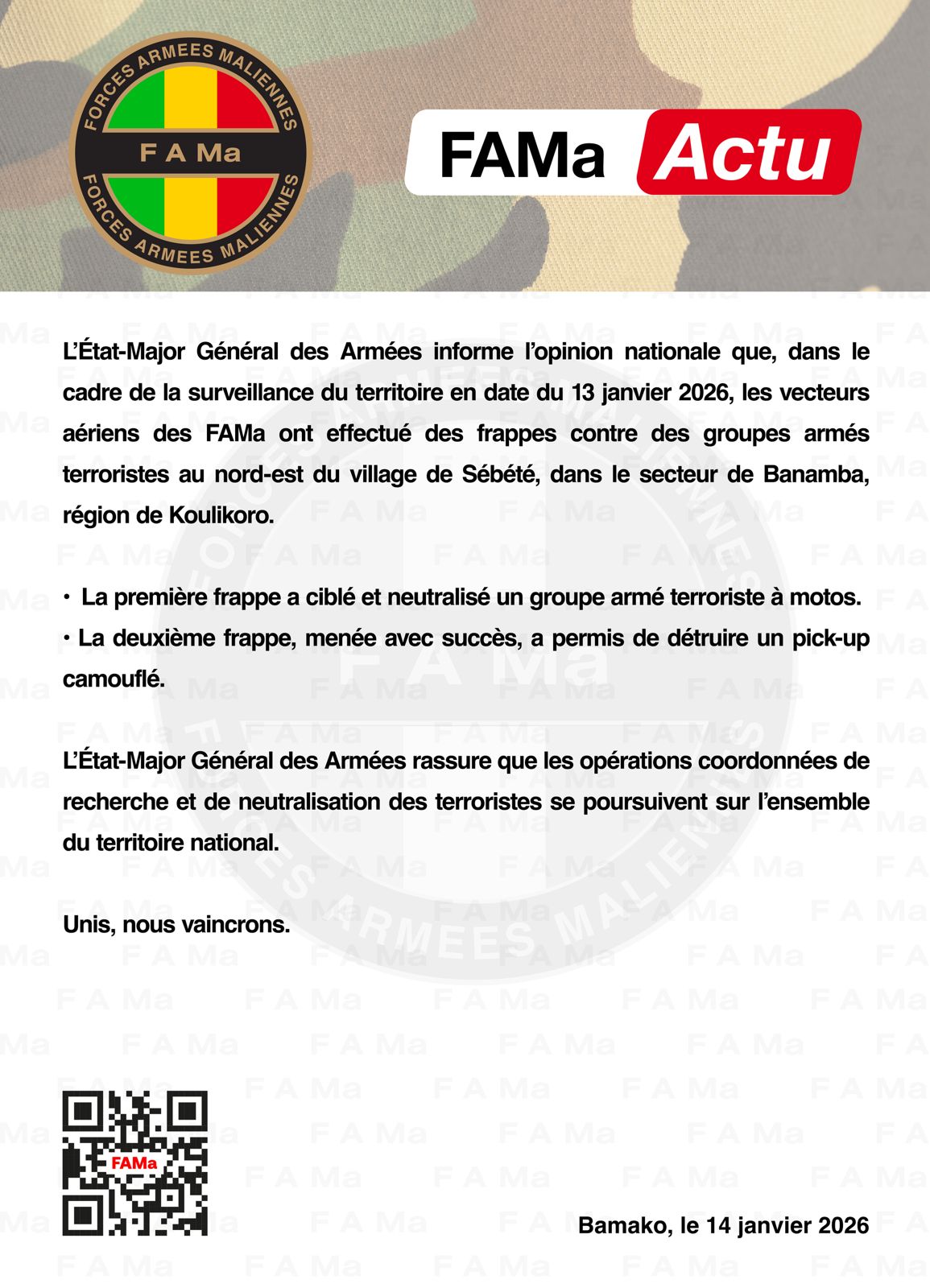  L'Etat-Major Général des Armées informe l'opinion nationale que, dans le cadre de la surveillance du territoire en date du 13 janvier 2026, les vecteurs aériens des FAMa ont effectués des fra