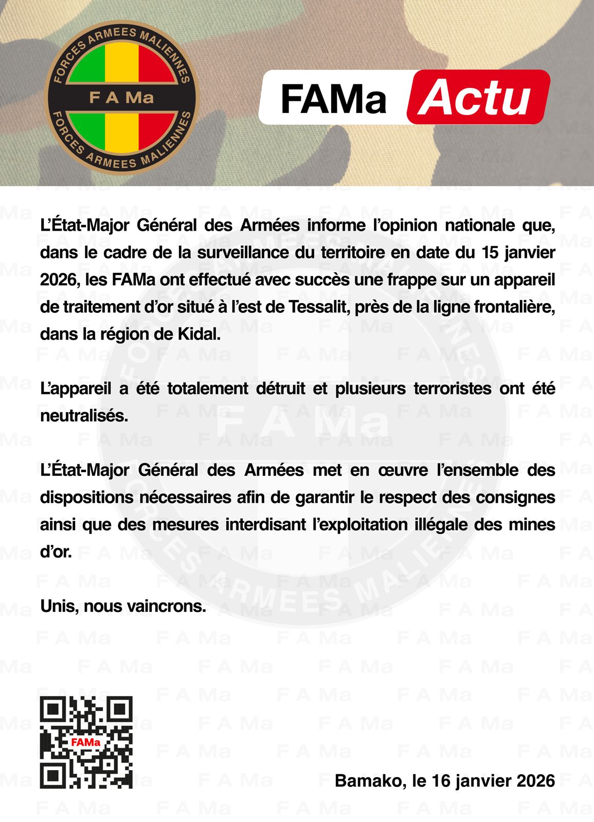  L'Etat-Major des Armées informe l'opinion nationale que, dans le cadre de la surveillance du territoire en date du 15 janvier 2026, les FAMa ont effectué avec succès une frappe sur appareil d