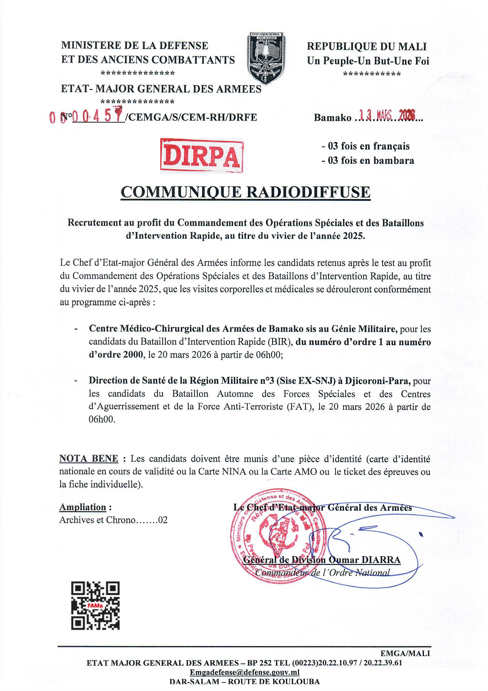  AVIS ET COMMUNIQUES: le CEMGA informe les candidats retenus après le test au profit du BIR, que les visites corporelles et médicales se dérouleront conformément au programme ci-après: