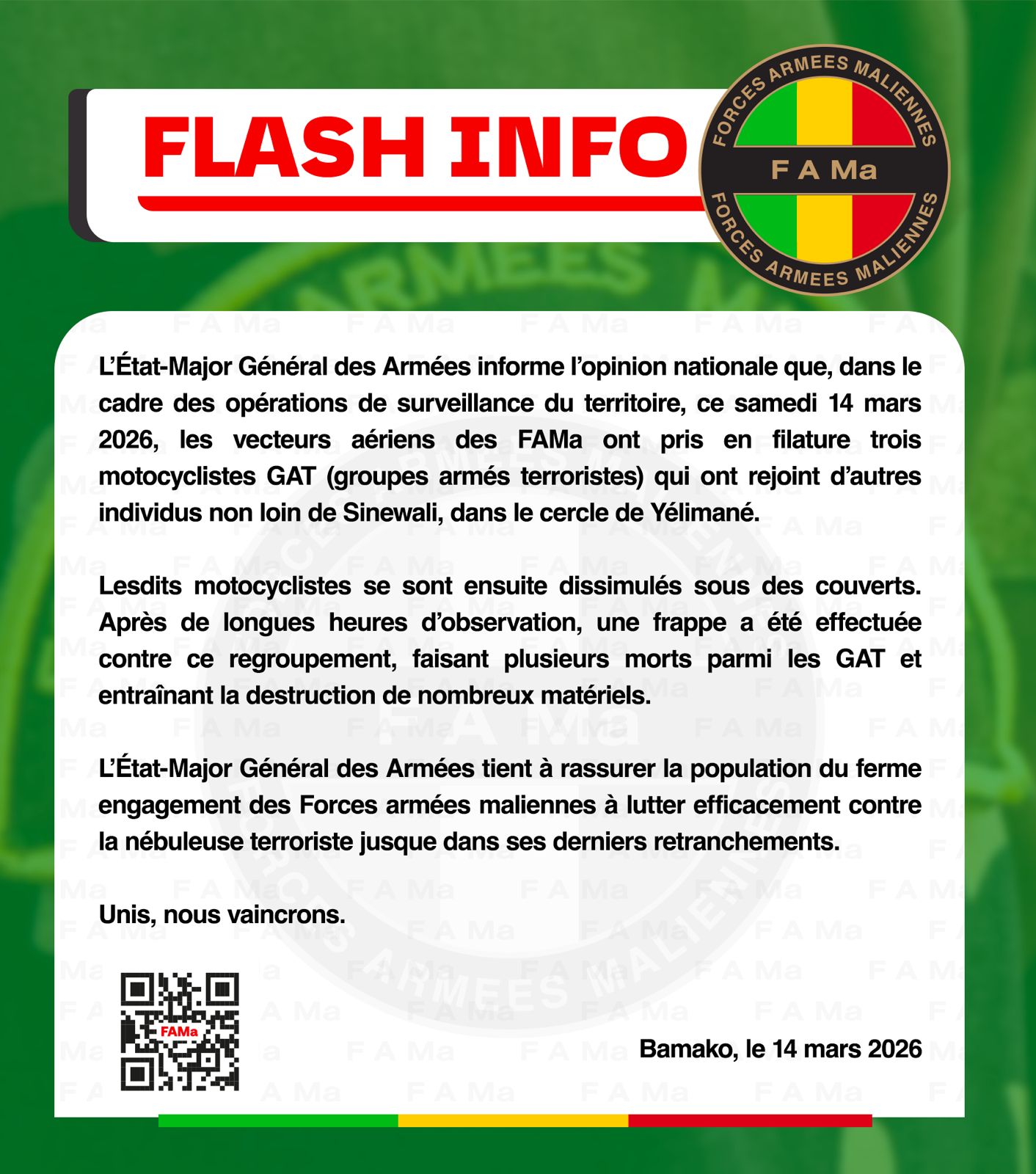  #FlashInfo L'Etat-Major Général des Armées informe l'opinion nationale que, dans le cadre des opérations de surveillance du territoire, ce samedi 14 Mars 2026, les vecteurs aériens des FAMa o