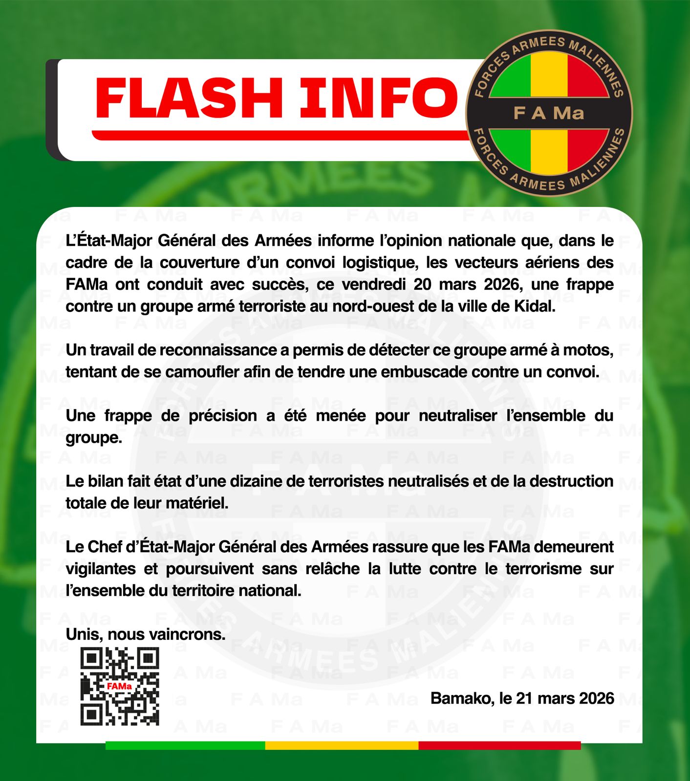  #FlashInfo L'Etat-Major Général des Armées informe l'opinion nationale que, dans le cadre de la couverture d'un convoi logistique, les vecteurs aériens des FAMa ont conduit avec succès ce ven