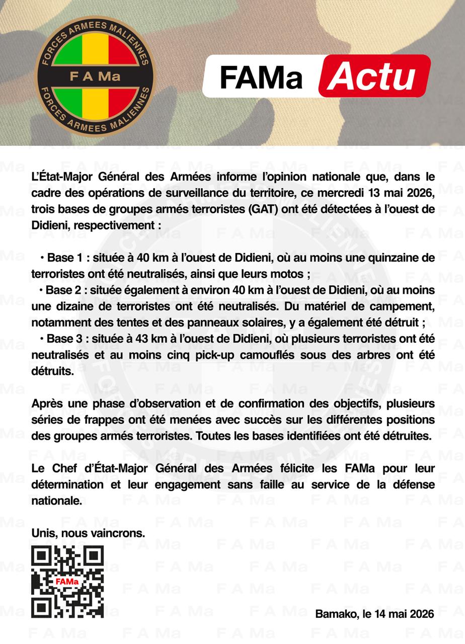  L'État-Major Général des Armées informe l'opinion nationale que, dans le cadre des opérations de surveillance du territoire, ce mercredi 13 mai 2026,trois bases de groupes armés terroristes (
