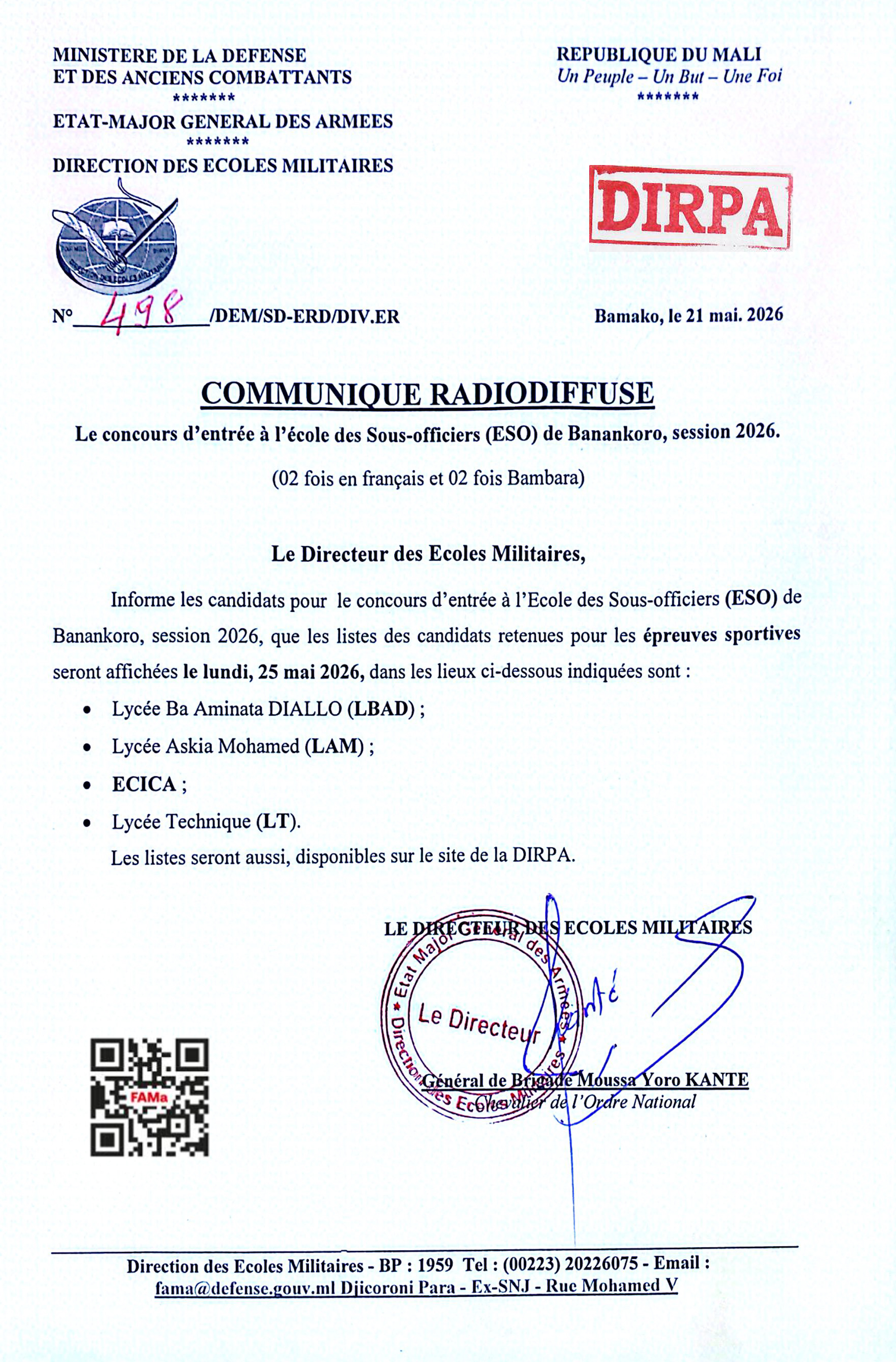  Le Directeur des Ecoles Militaires, informe les candidats pour le concours d'entrée à l'Ecole des Sous-officiers (ESO) de Banankoro, session 2026, que les listes des candidats retenues pour l