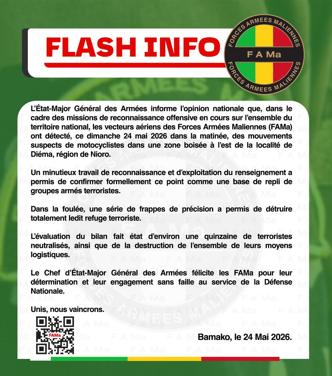  L'État-Major Général des Armées informe l'opinion nationale que, dans le cadre des missions de reconnaissance offensive en cours sur l'ensemble du territoire national, les vecteurs aériens de