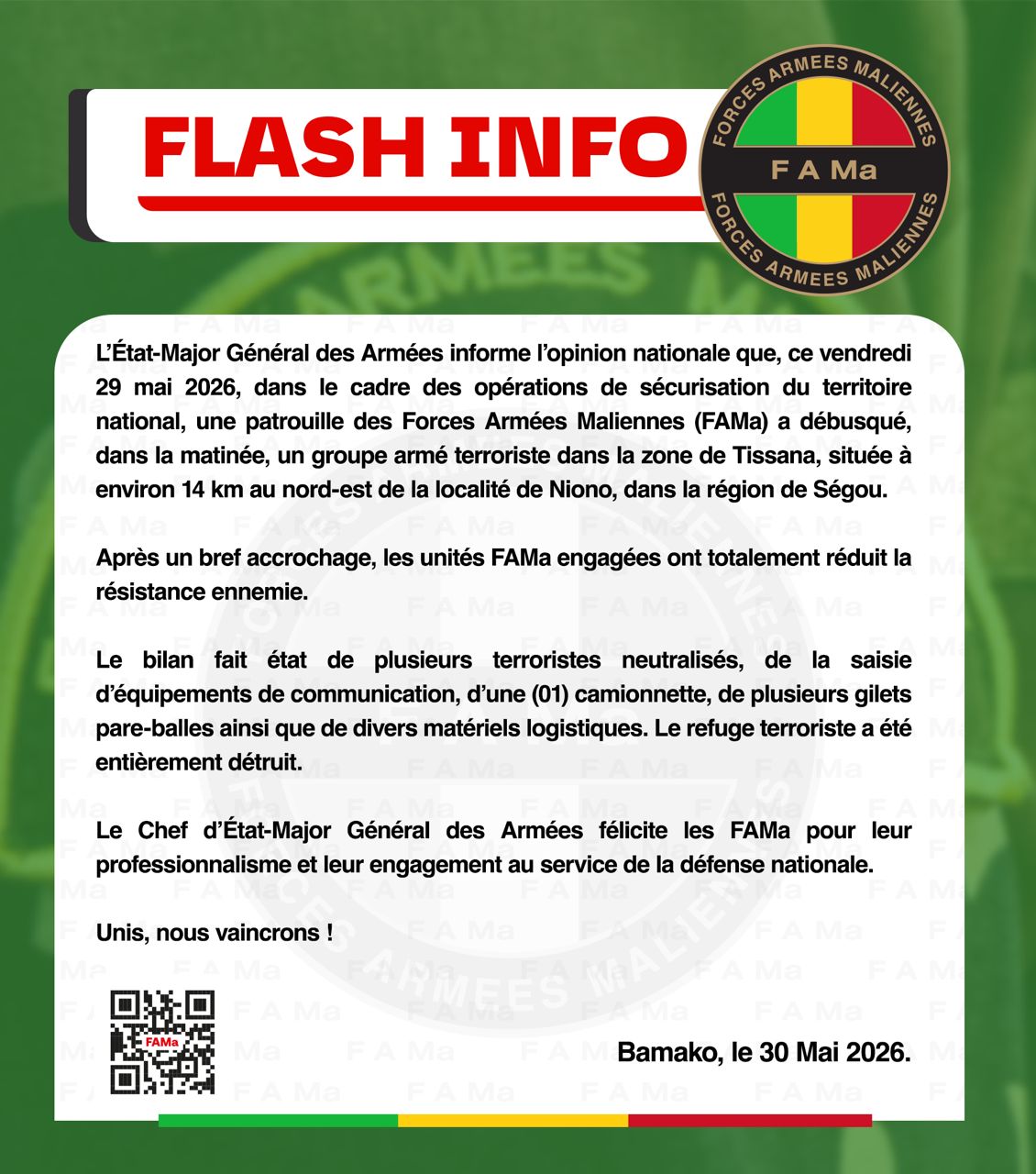  L'État-Major Général des Armées informe l'opinion nationale que, ce vendredi 29 mai 2026, dans le cadre des opérations de sécurisation du territoire national, une patrouille des Forces Armées