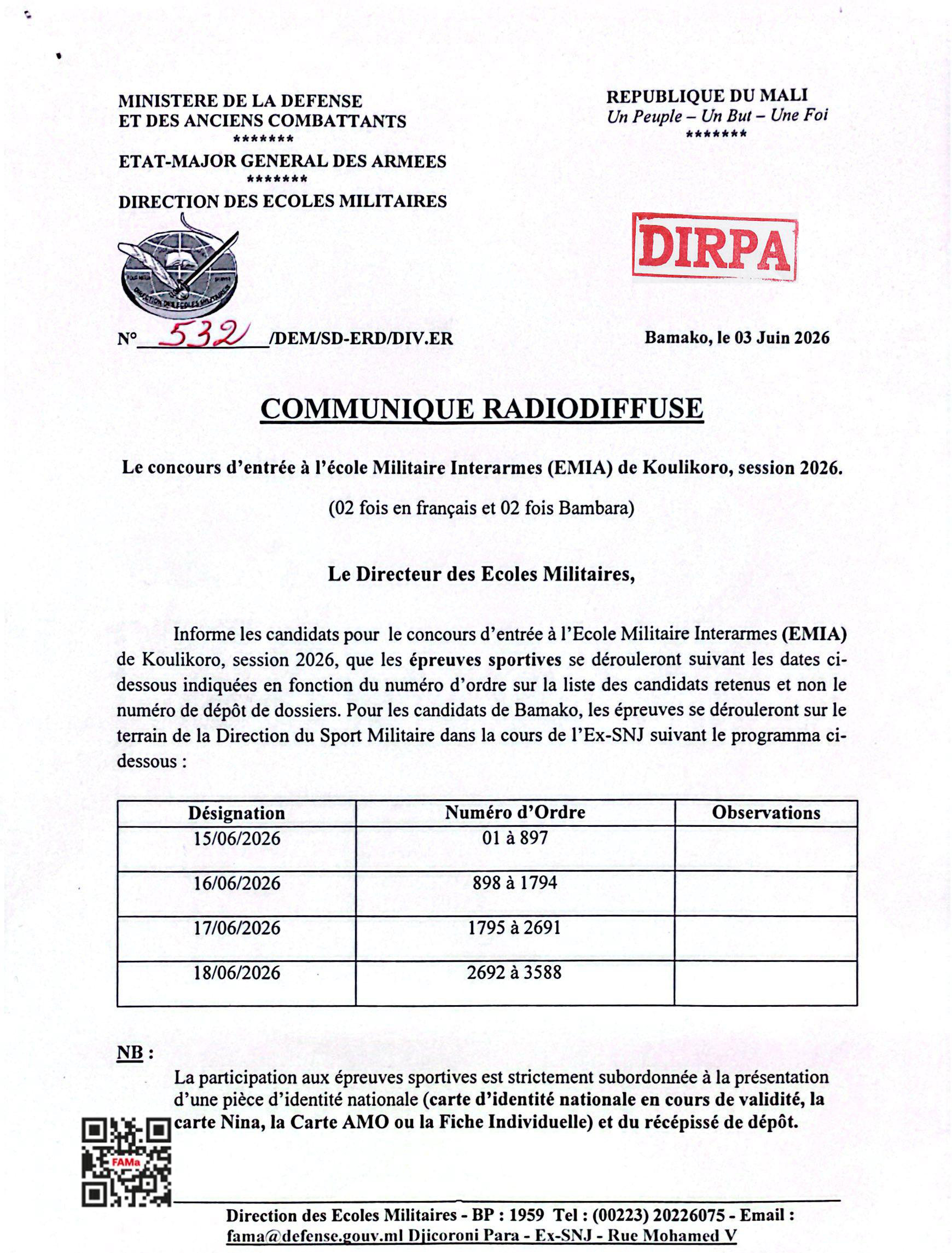  Le Directeur des Ecoles Militaires, informe les candidats pour le concours d'entrée à L’EMIA de Koulikoro, session 2026, que les épreuves sportives se dérouleront suivant les dates ci- dessou