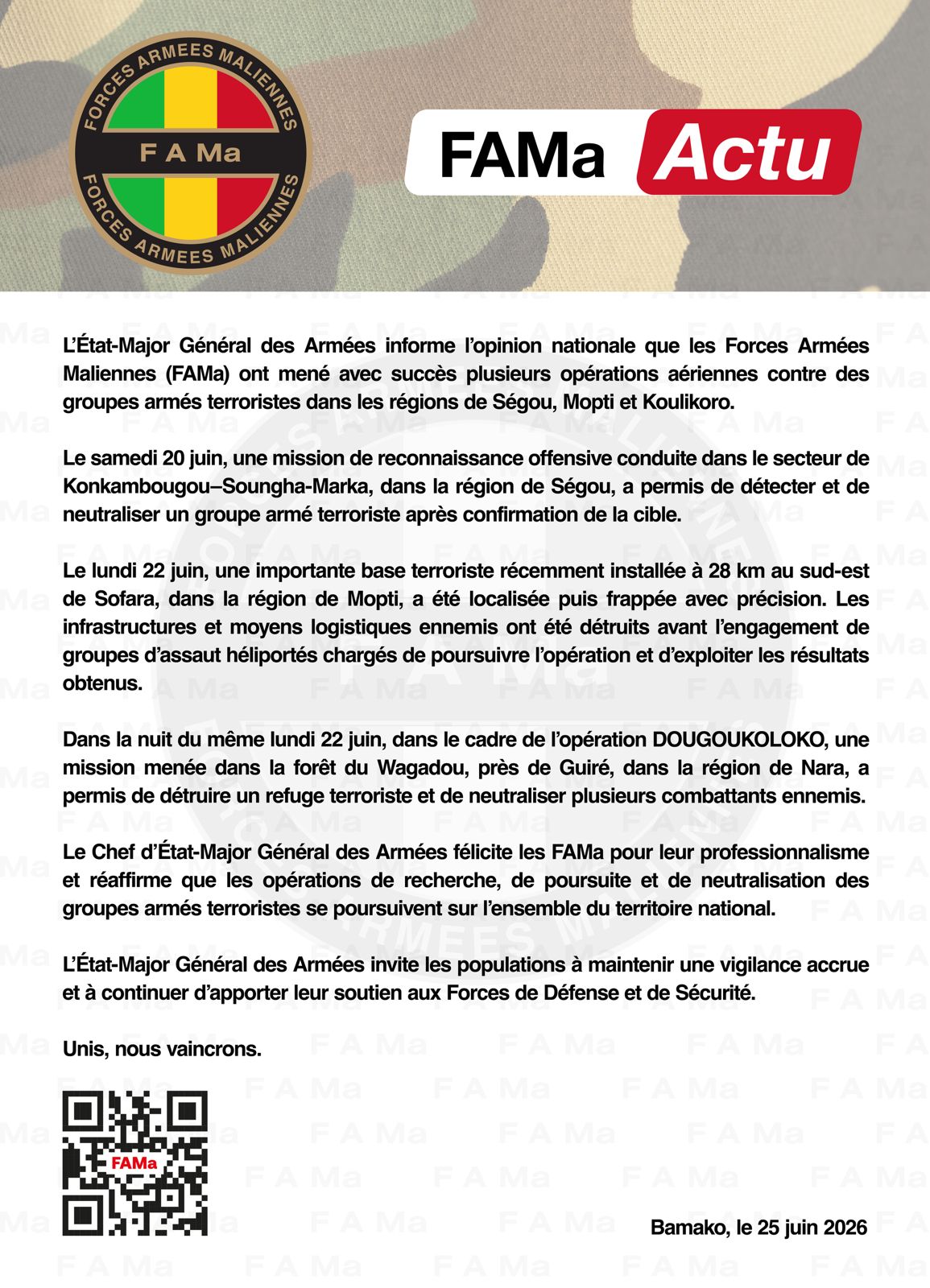 L'État-Major Général des Armées informe l'opinion nationale que les Forces Armées Maliennes (FAMa) ont mené avec succès plusieurs opérations aériennes contre des groupes armés terroristes dan