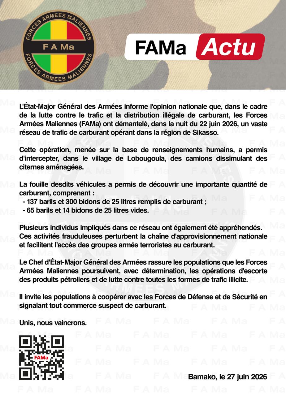 L'État-Major Général des Armées informe l'opinion nationale que, dans le cadre de la lutte contre le trafic et la distribution illégale de carburant, les Forces Armées Maliennes (FAMa) ont dé