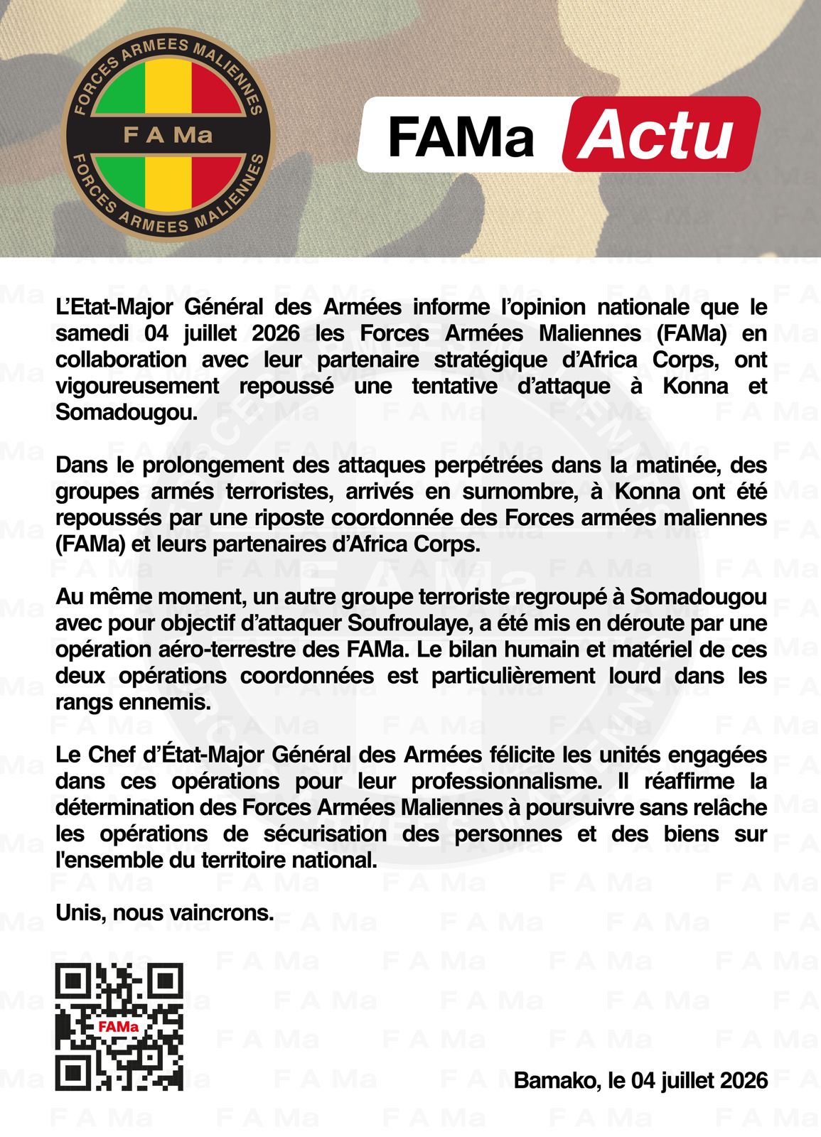  L'Etat-Major Général des Armées Informe lopinion nationale que le samedi 04 juillet 2026 les Forces Armées Maliennes (FAMa) en collaboration avec leur partenaire stratégique d'Africa Corps, o