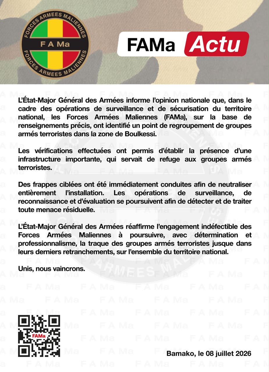  L'État-Major Général des Armées informe l'opinion nationale que, dans le cadre des opérations de surveillance et de sécurisation du territoire national, les Forces Armées Maliennes (FAMa), su