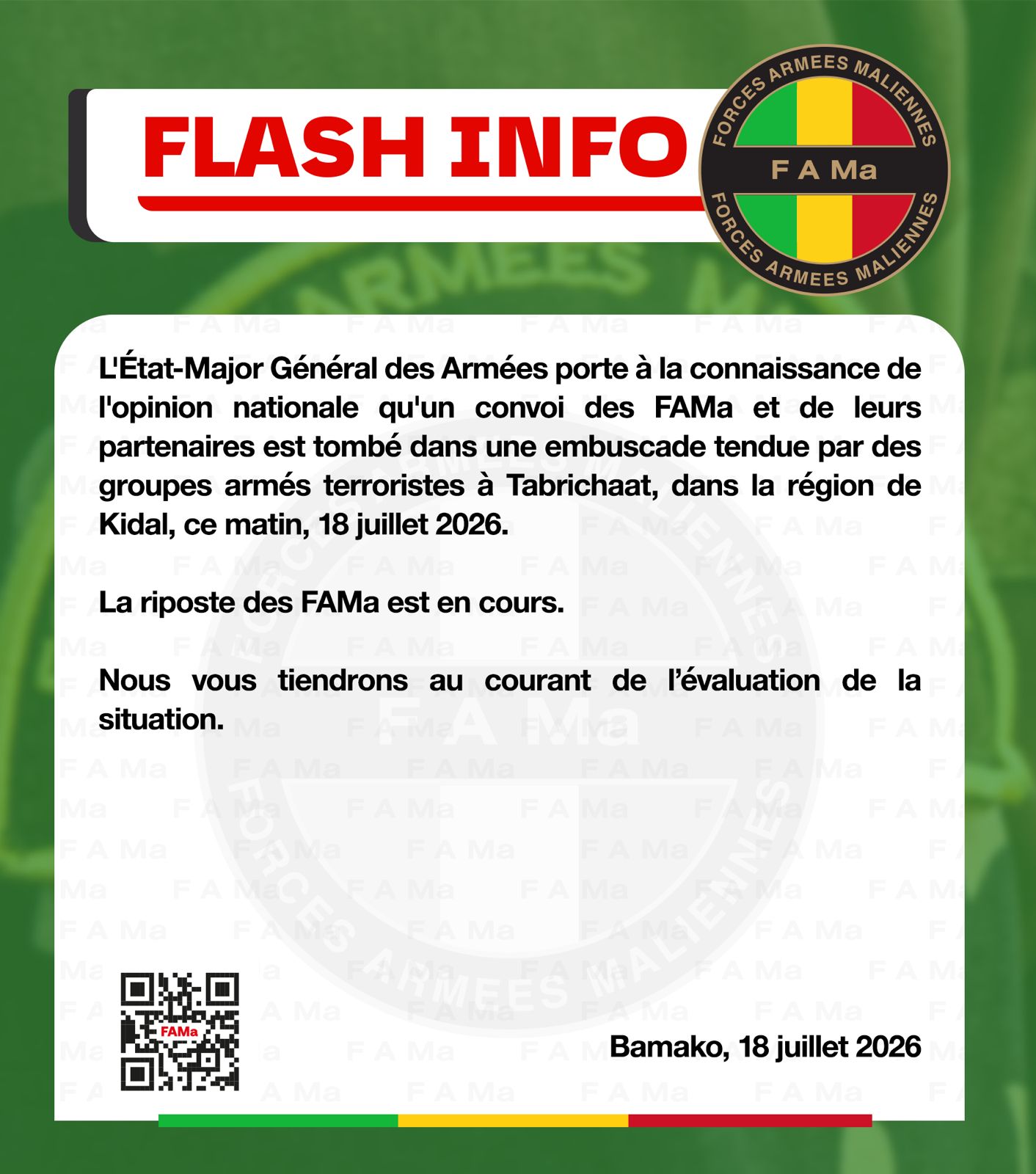  L’Etat-Major Général des Armées porte à la connaissance de l’opinion national qu’un convoi des FAMa et de leurs partenaires est tombé dans une embuscade.