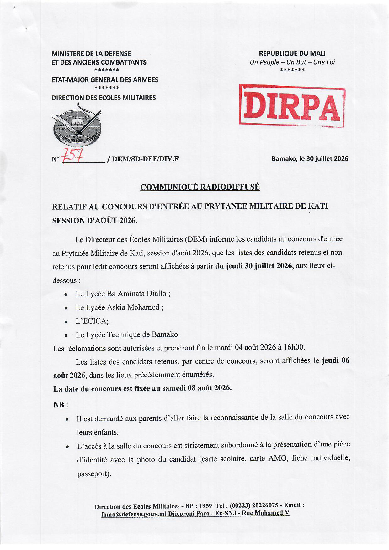  Le Directeur des Écoles Militaires informe les candidats au concours d'entrée au PMK, session d'août 2026, que les listes seront affichées à partir du jeudi 30 juillet 2026.
