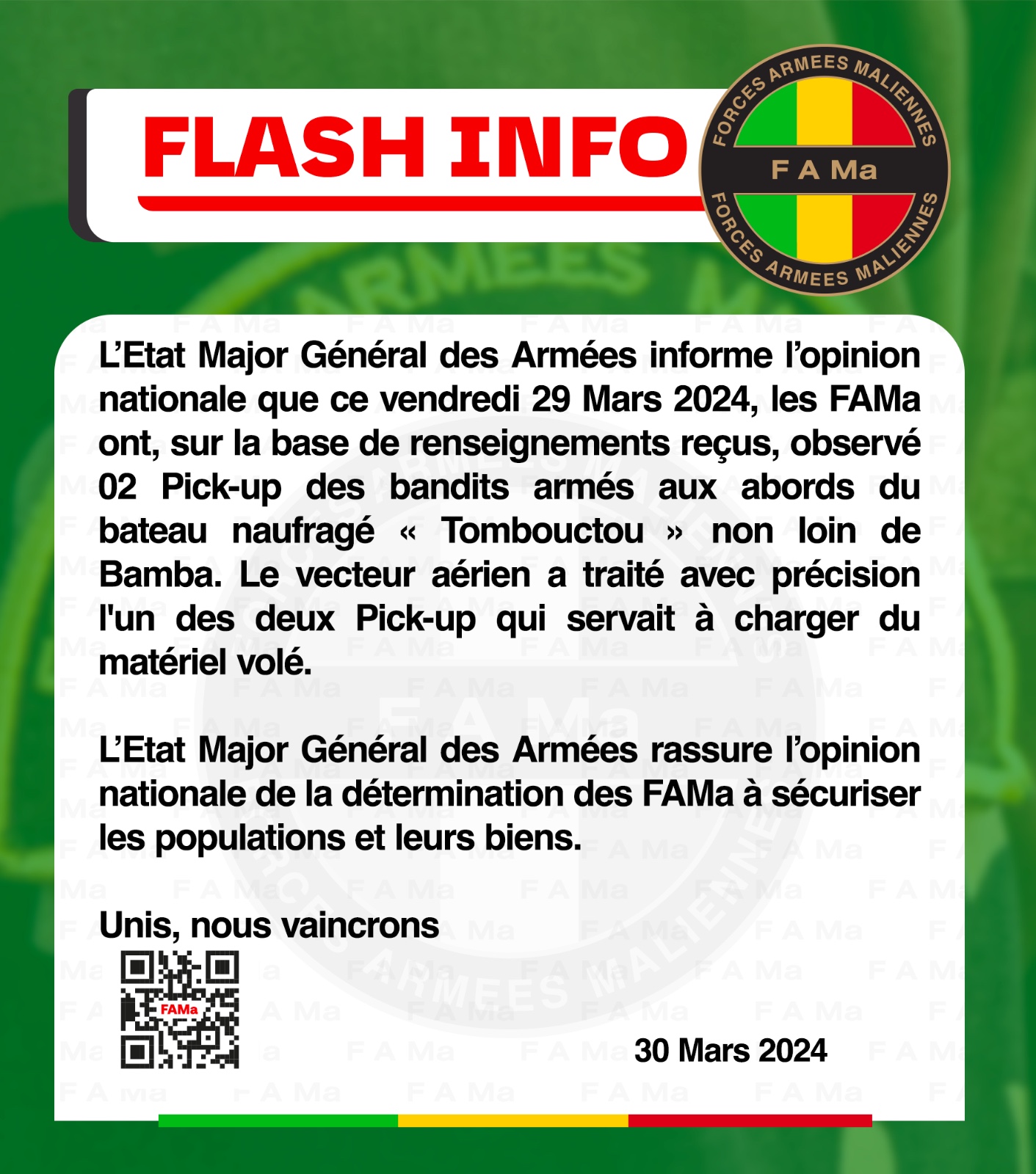 L’Etat Major Général des Armées informe l’opinion nationale que ce vendredi 29 Mars 2024, les FAMa ont, sur la base de renseignements reçus, observé 02 Pick-up des bandits armés aux abords du