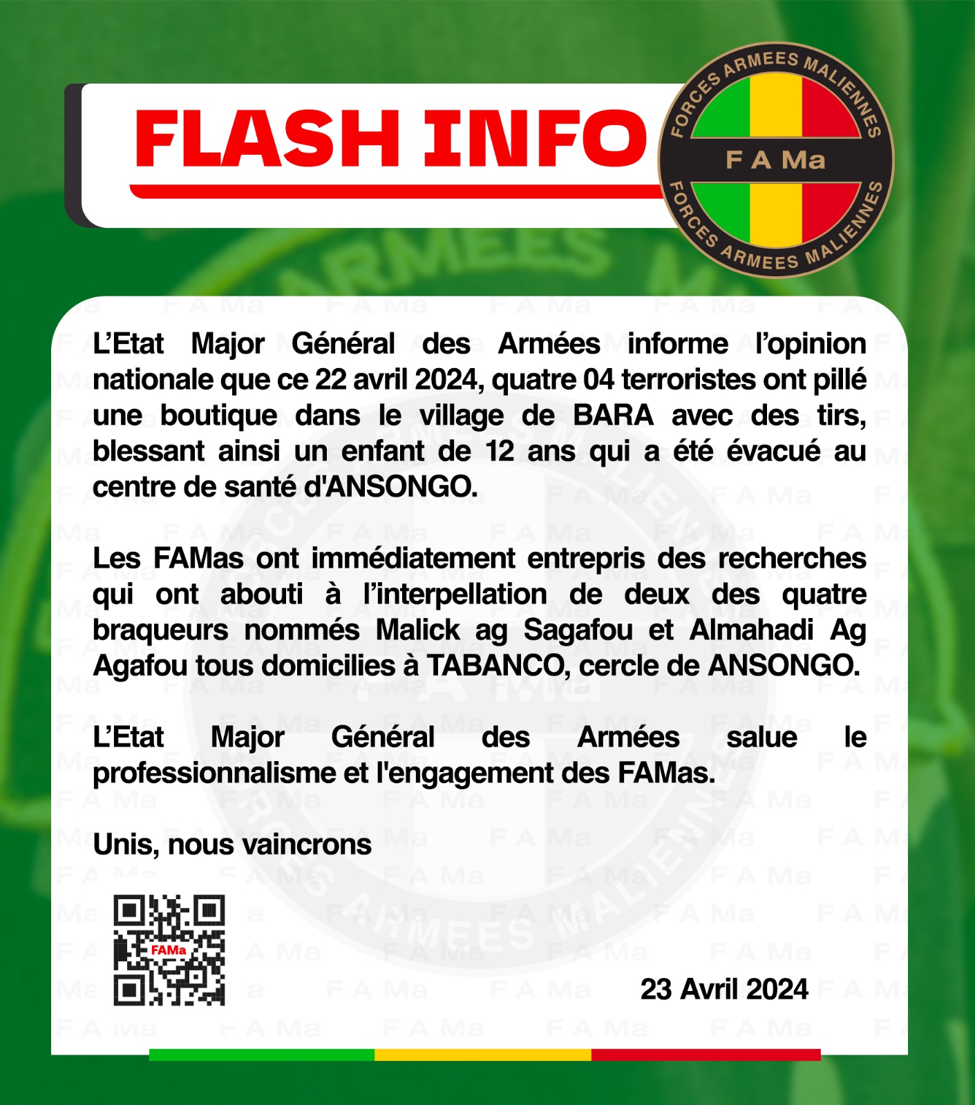 L’Etat Major Général des Armées informe l’opinion nationale que ce 22 avril 2024, quatre 04 terroristes ont pillé une boutique dans le village de BARA avec des tirs, blessant ainsi un enfant 