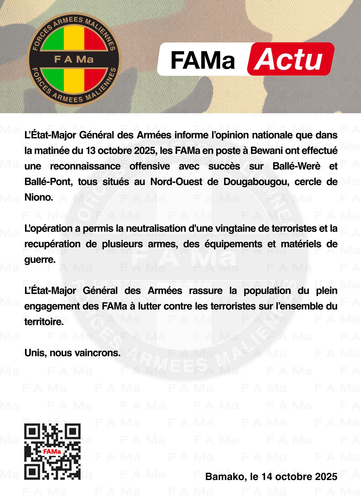 L’Etat-Major Général des Armées informe l’opinion nationale que dans la matinée du 13 octobre 2025, les FAMa en poste à Bewani ont effectué une reconnaissance offensive avec succès sur Ballé-