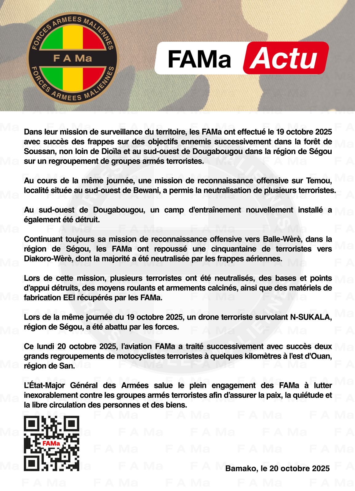 Dans leur mission de surveillance du territoire, les FAMa ont effectué le 19 octobre 2025 avec succès des frappes sur des objectifs ennemis successivement dans la forêt de ssoussan, non loin 