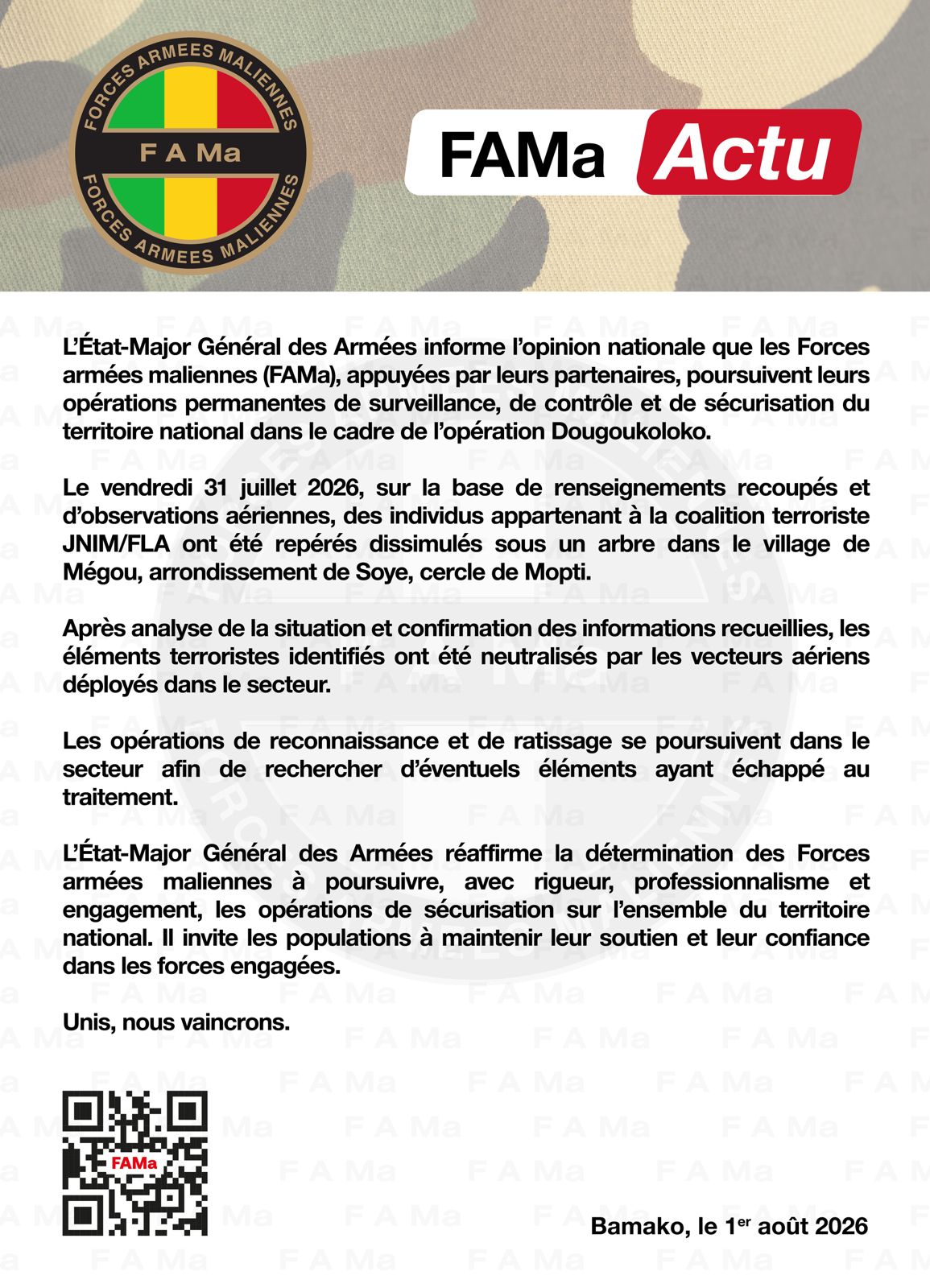 #FAMa Actu L'État-Major Général des Armées informe l'opinion nationale que les Forces armées maliennes (FAMa), appuyées par leurs partenaires, poursuivent leurs opérations permanentes de surv
